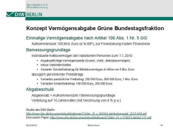 Konzept Vermögensabgabe Grüne Bundestagsfraktion Einmalige Vermögensabgabe nach Artikel 106 Abs. 1 Nr. 5 GG