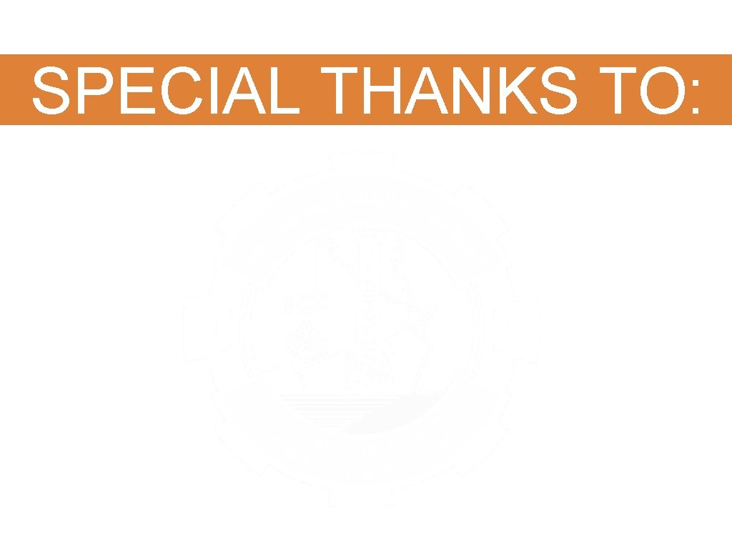 SPECIAL THANKS TO: 