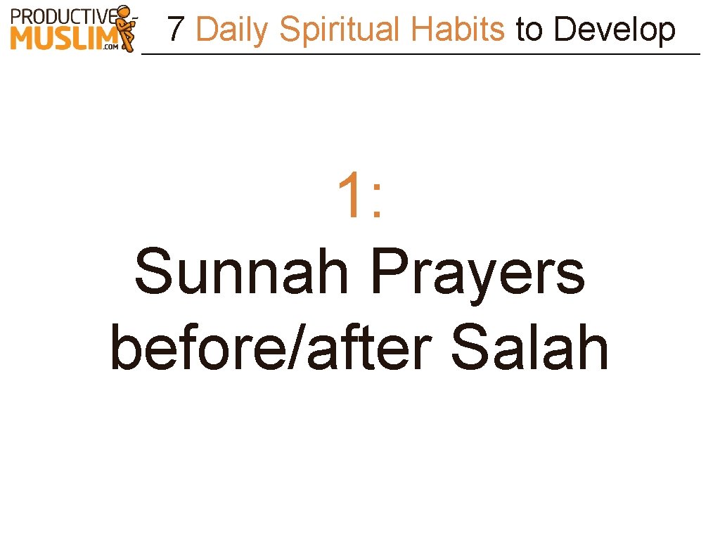 7 Daily Spiritual Habits to Develop 1: Sunnah Prayers before/after Salah 