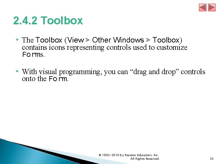 2. 4. 2 Toolbox The Toolbox (View > Other Windows > Toolbox) contains icons