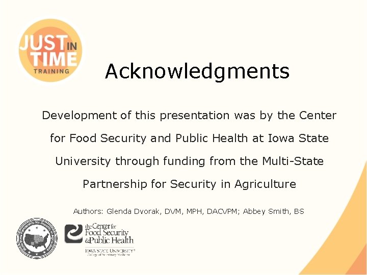 Acknowledgments Development of this presentation was by the Center for Food Security and Public