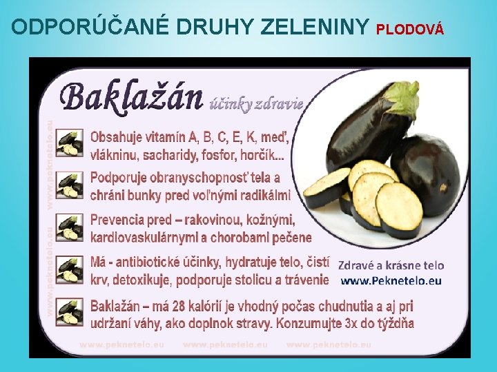 ODPORÚČANÉ DRUHY ZELENINY PLODOVÁ 