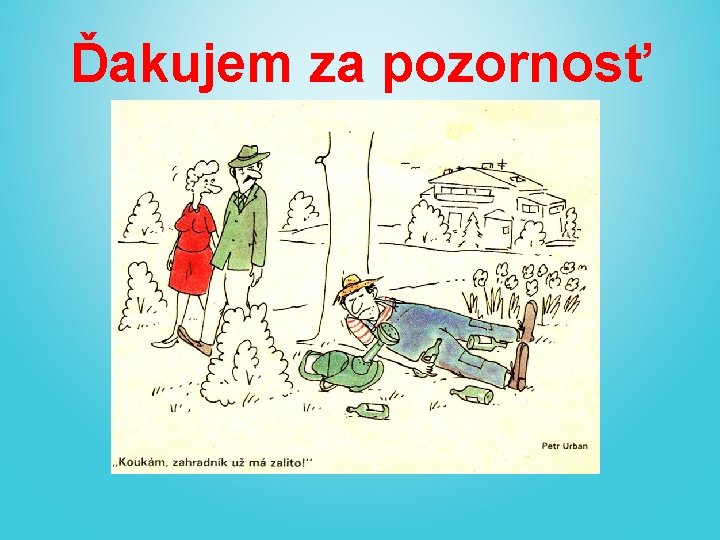 Ďakujem za pozornosť 