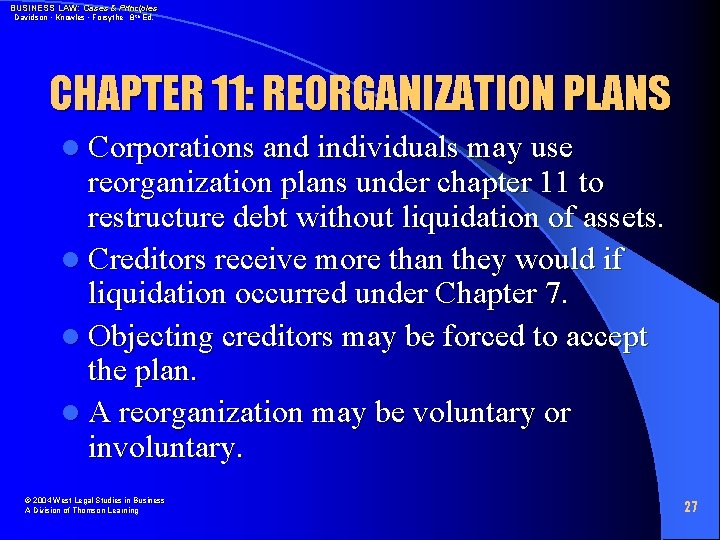 BUSINESS LAW: Cases & Principles Davidson • Knowles • Forsythe 8 th Ed. CHAPTER