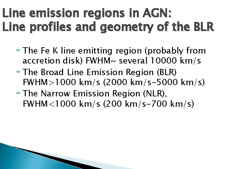 Line emission regions in AGN: Line profiles and geometry of the BLR The Fe