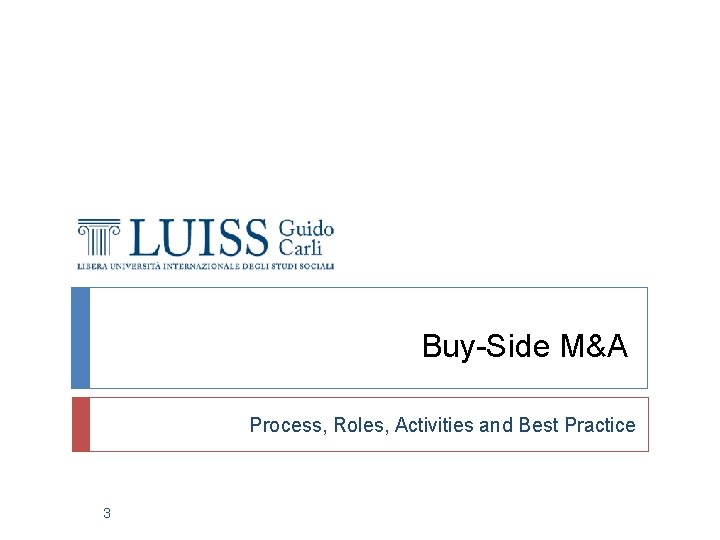 Buy-Side M&A Process, Roles, Activities and Best Practice 3 