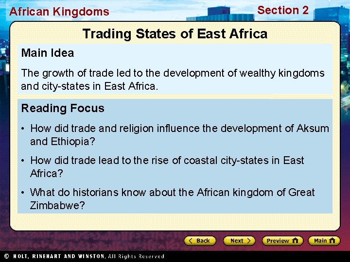 African Kingdoms Section 2 Trading States of East Africa Main Idea The growth of