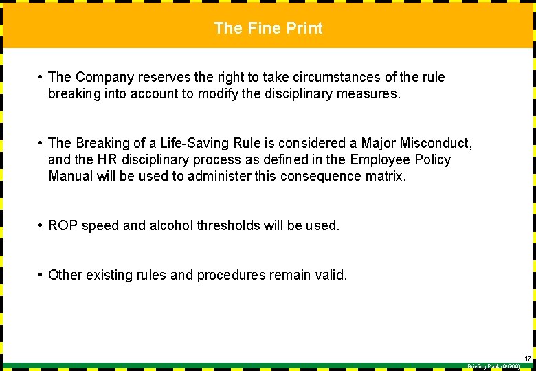 The Fine Print • The Company reserves the right to take circumstances of the