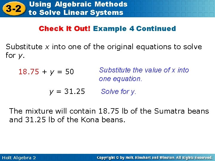 3 -2 Using Algebraic Methods to Solve Linear Systems Check It Out! Example 4