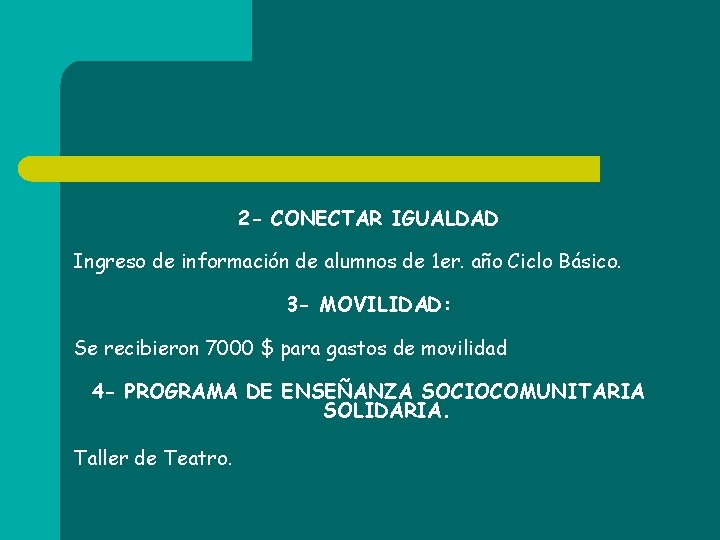 2 - CONECTAR IGUALDAD Ingreso de información de alumnos de 1 er. año Ciclo