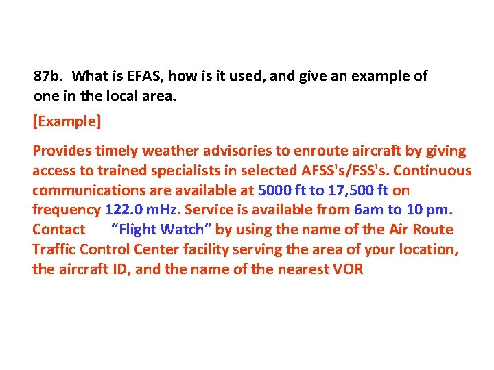 87 b. What is EFAS, how is it used, and give an example of