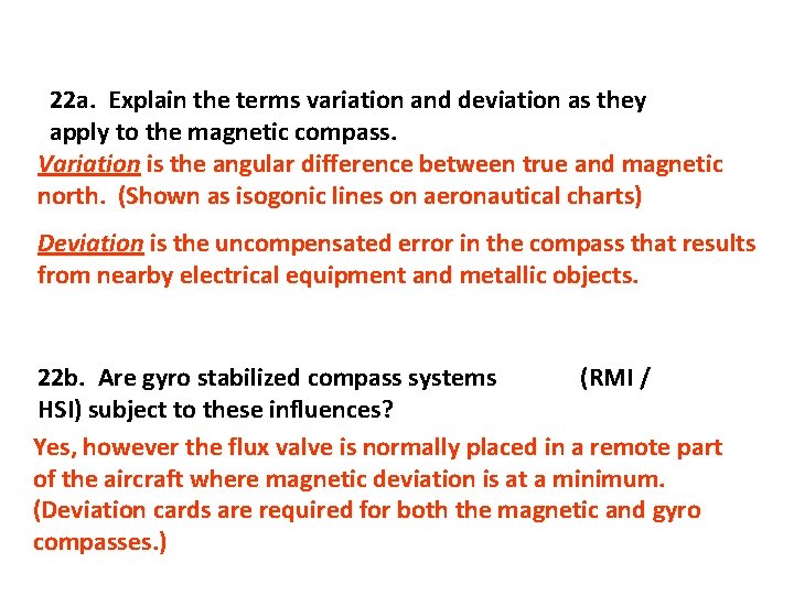 22 a. Explain the terms variation and deviation as they apply to the magnetic