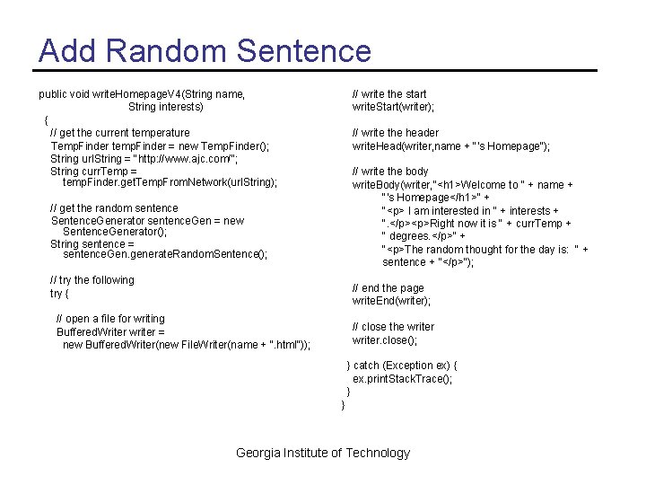 Add Random Sentence public void write. Homepage. V 4(String name, String interests) { //