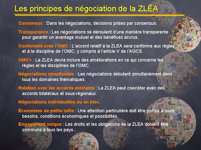 Les principes de négociation de la ZLÉA Consensus : Dans les négociations, décisions prises