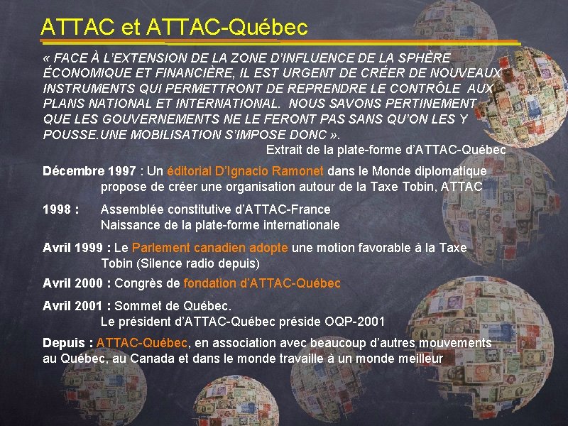 ATTAC et ATTAC-Québec « FACE À L’EXTENSION DE LA ZONE D’INFLUENCE DE LA SPHÈRE