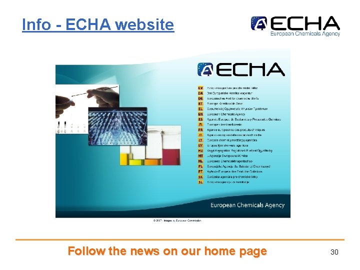 Info - ECHA website Follow the news on our home page 30 