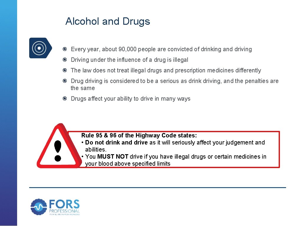  Alcohol and Drugs Every year, about 90, 000 people are convicted of drinking
