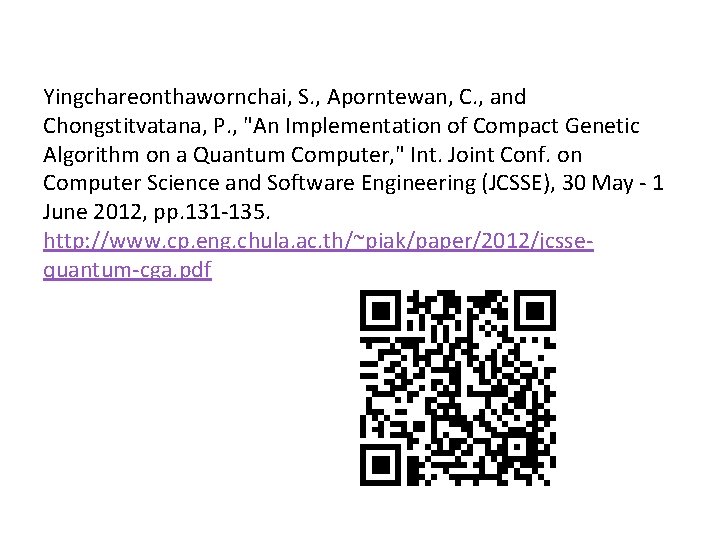 Yingchareonthawornchai, S. , Aporntewan, C. , and Chongstitvatana, P. , "An Implementation of Compact