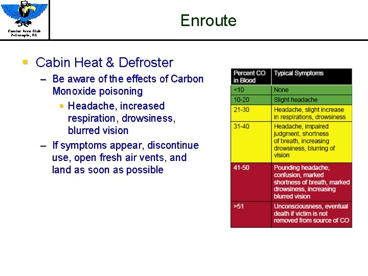 Enroute § Cabin Heat & Defroster CAUTION: – Be aware of the effects of