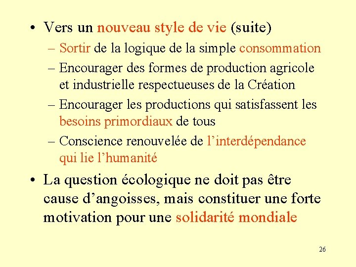  • Vers un nouveau style de vie (suite) – Sortir de la logique