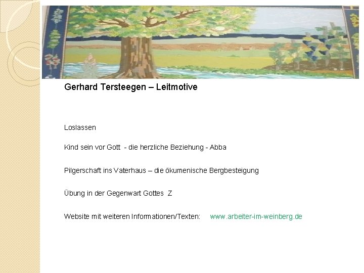 Gerhard Tersteegen – Leitmotive Loslassen Kind sein vor Gott - die herzliche Beziehung -