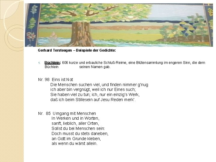 Gerhard Tersteegen – Beispiele der Gedichte: 1. Büchlein: 606 kurze und erbauliche Schluß-Reime, eine