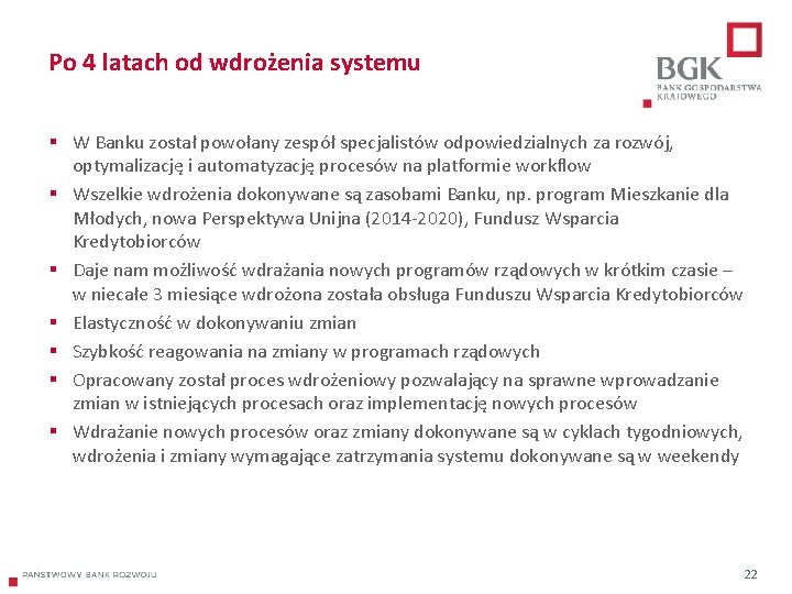 Po 4 latach od wdrożenia systemu § W Banku został powołany zespół specjalistów odpowiedzialnych