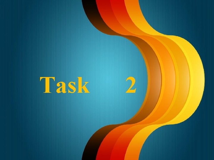 Task 2 