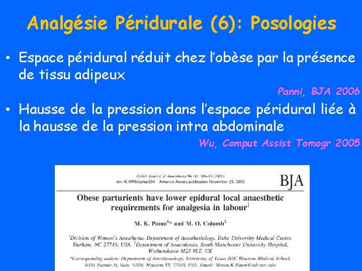 Analgésie Péridurale (6): Posologies • Espace péridural réduit chez l’obèse par la présence de