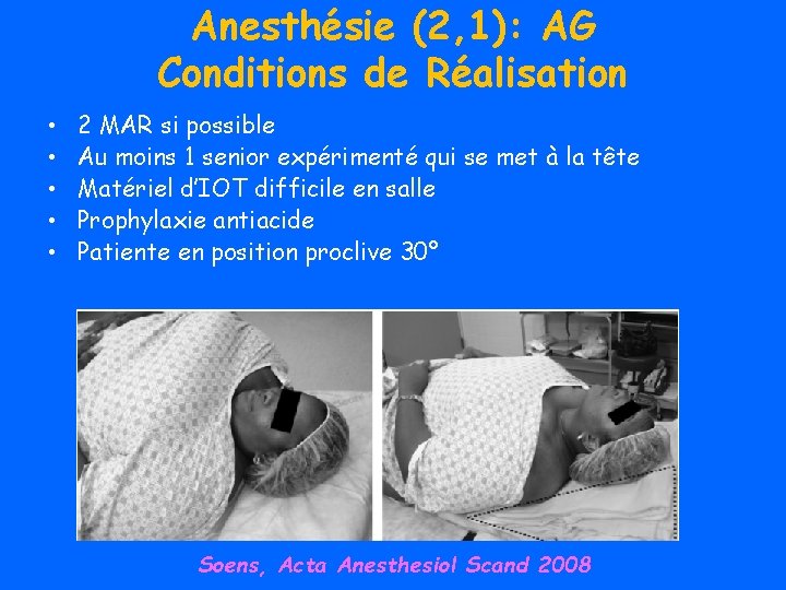 Anesthésie (2, 1): AG Conditions de Réalisation • • • 2 MAR si possible