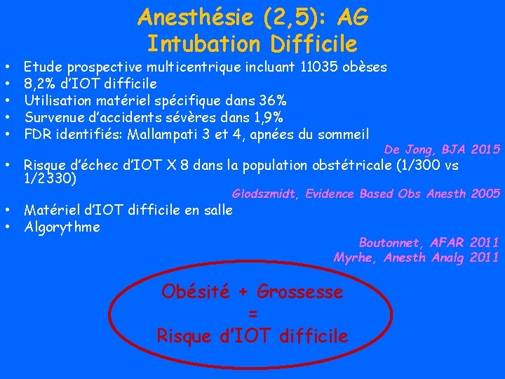 Anesthésie (2, 5): AG Intubation Difficile • • • Etude prospective multicentrique incluant 11035