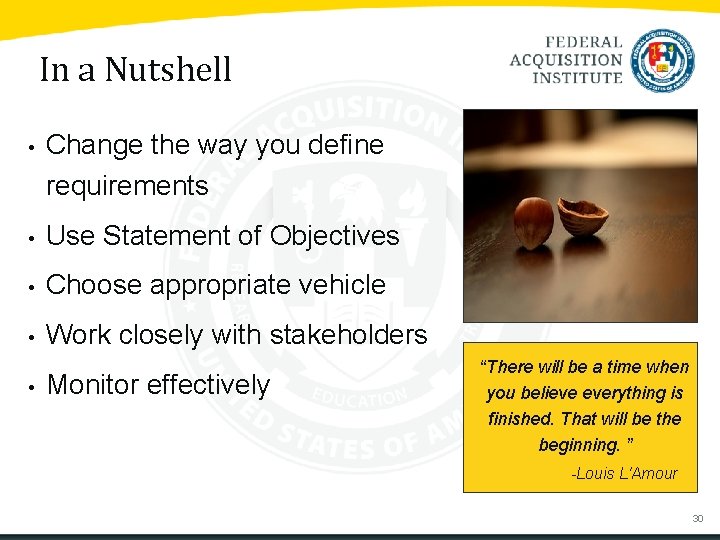 In a Nutshell • Change the way you define requirements • Use Statement of