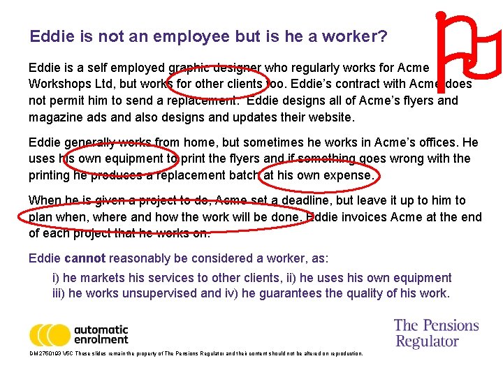 Eddie is not an employee but is he a worker? Eddie is a self