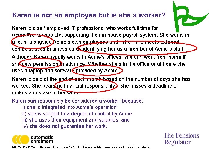 Karen is not an employee but is she a worker? Karen is a self