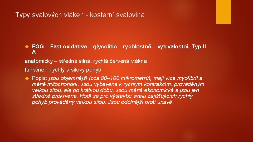 Typy svalových vláken - kosterní svalovina FOG – Fast oxidative – glycolitic – rychlostně