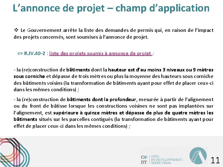 L’annonce de projet – champ d’application v Le Gouvernement arrête la liste des demandes