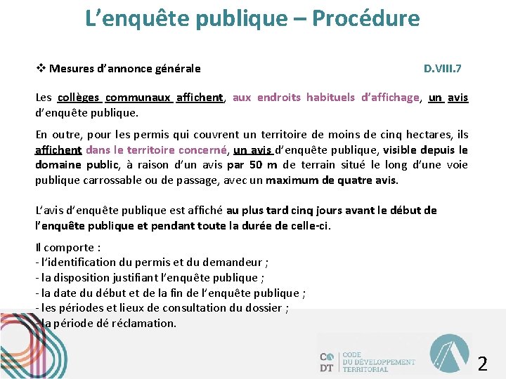 L’enquête publique – Procédure v Mesures d’annonce générale D. VIII. 7 Les collèges communaux