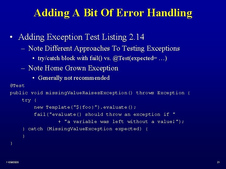 Adding A Bit Of Error Handling • Adding Exception Test Listing 2. 14 –