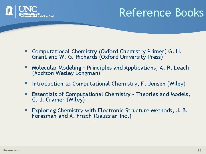 Reference Books § Computational Chemistry (Oxford Chemistry Primer) G. H. Grant and W. G.