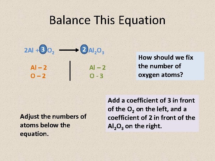Balance This Equation 2 Al + 3 O 2 2 Al 2 O 3