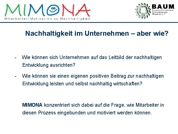  Nachhaltigkeit im Unternehmen – aber wie? - Wie können sich Unternehmen auf das