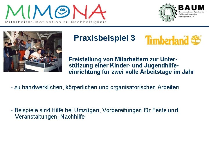 Praxisbeispiel 3 Freistellung von Mitarbeitern zur Unterstützung einer Kinder- und Jugendhilfeeinrichtung für zwei volle