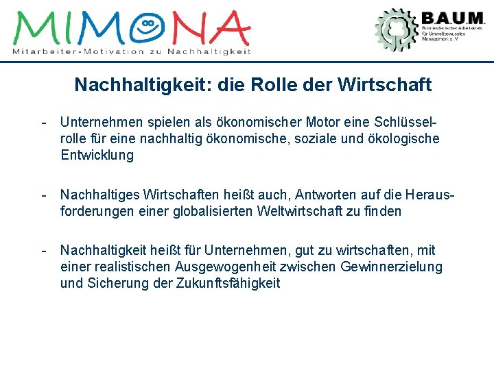 Nachhaltigkeit: die Rolle der Wirtschaft - Unternehmen spielen als ökonomischer Motor eine Schlüsselrolle für