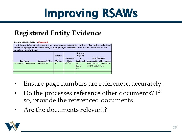 Improving RSAWs Registered Entity Evidence • • • Ensure page numbers are referenced accurately.