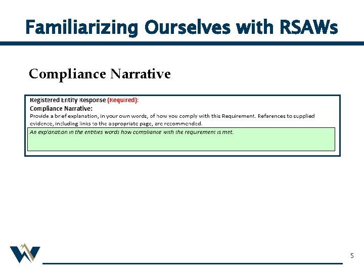 Familiarizing Ourselves with RSAWs Compliance Narrative 5 