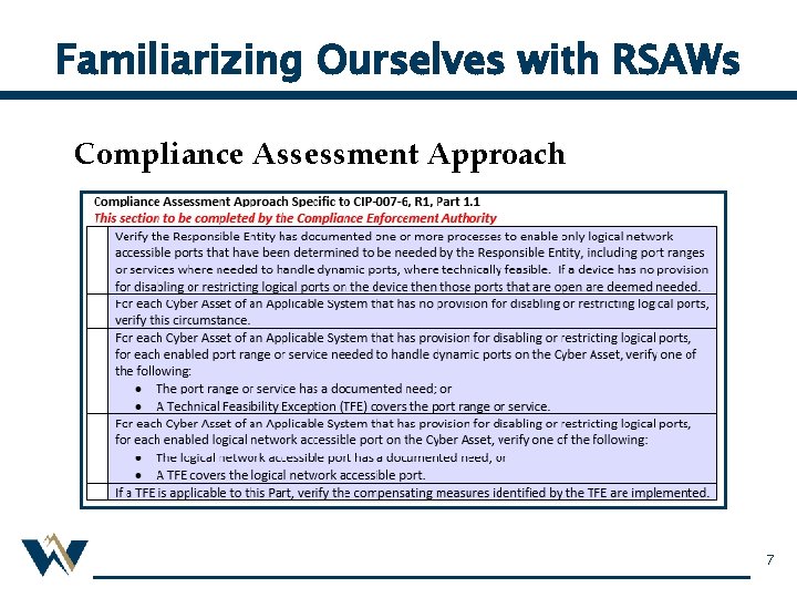 Familiarizing Ourselves with RSAWs Compliance Assessment Approach 7 