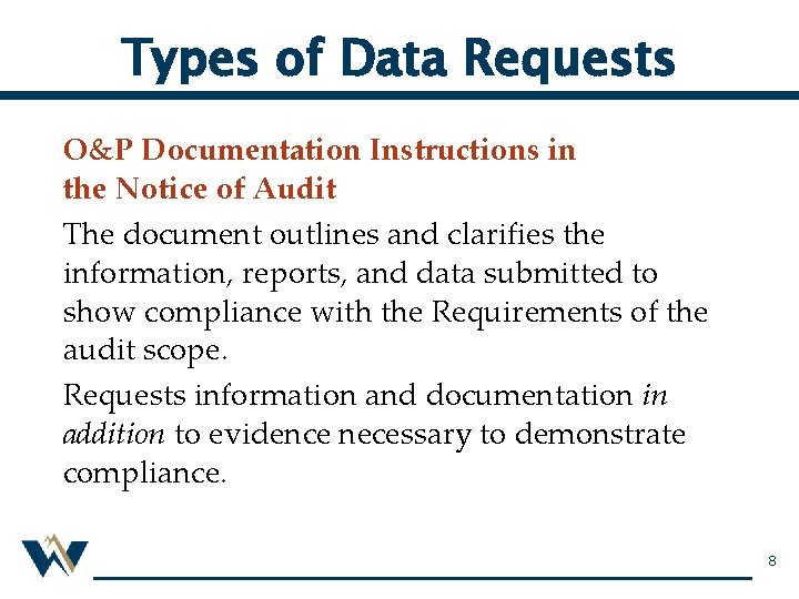 Types of Data Requests O&P Documentation Instructions in the Notice of Audit The document