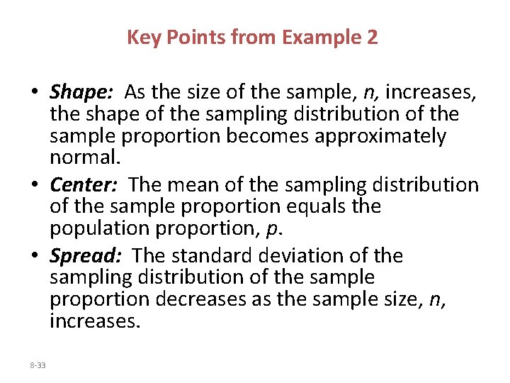 Key Points from Example 2 • Shape: As the size of the sample, n, Key Points from Example 2 • Shape: As the size of the sample, n,