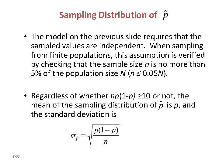 Sampling Distribution of • The model on the previous slide requires that the sampled Sampling Distribution of • The model on the previous slide requires that the sampled