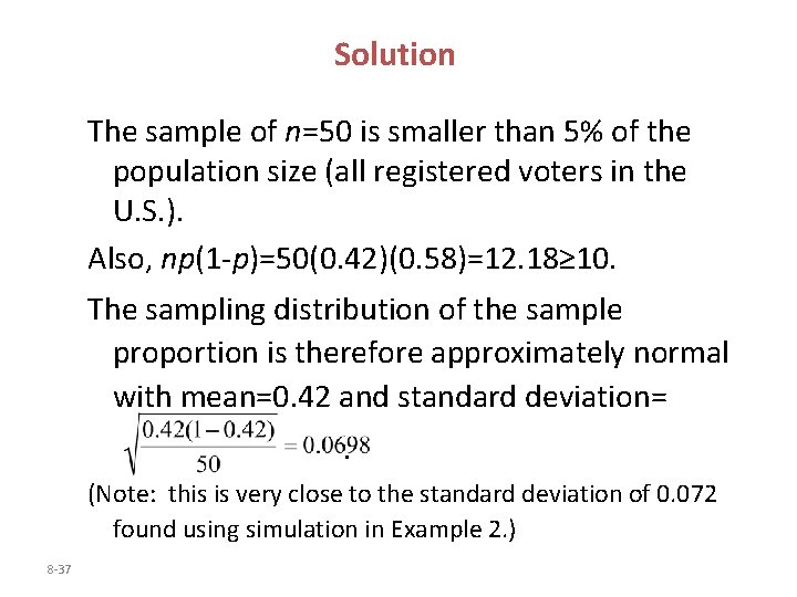 Solution The sample of n=50 is smaller than 5% of the population size (all Solution The sample of n=50 is smaller than 5% of the population size (all